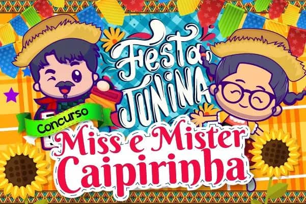 Imagem da campanha Miss ou Mister Caipirinha Nossa Escola 2024