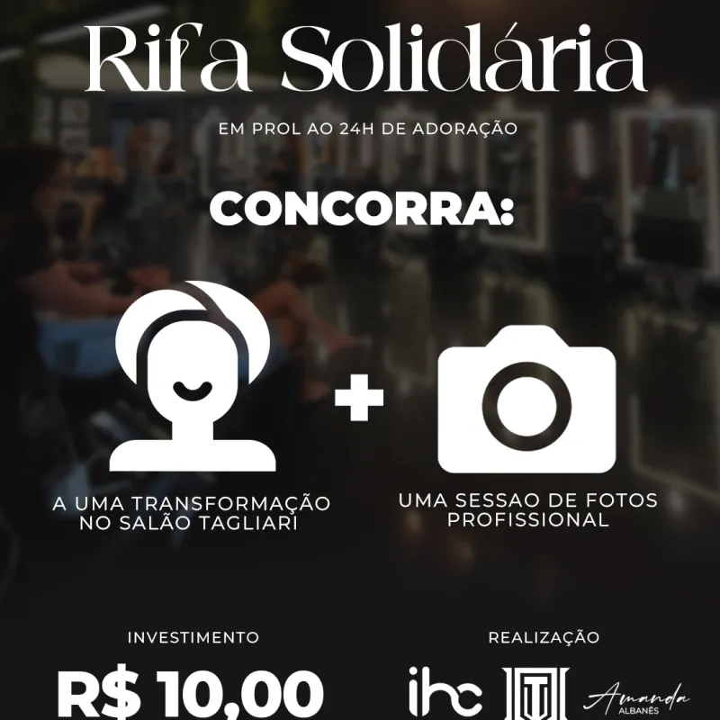 Imagem da campanha RIFA SOLIDÁRIA EM PROL AO 24H DE ADORAÇÃO