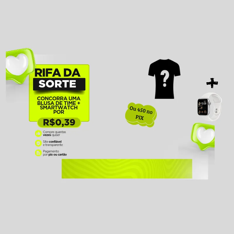 Imagem da campanha Blusa de Time + Smartwatch ou 450 no PIX