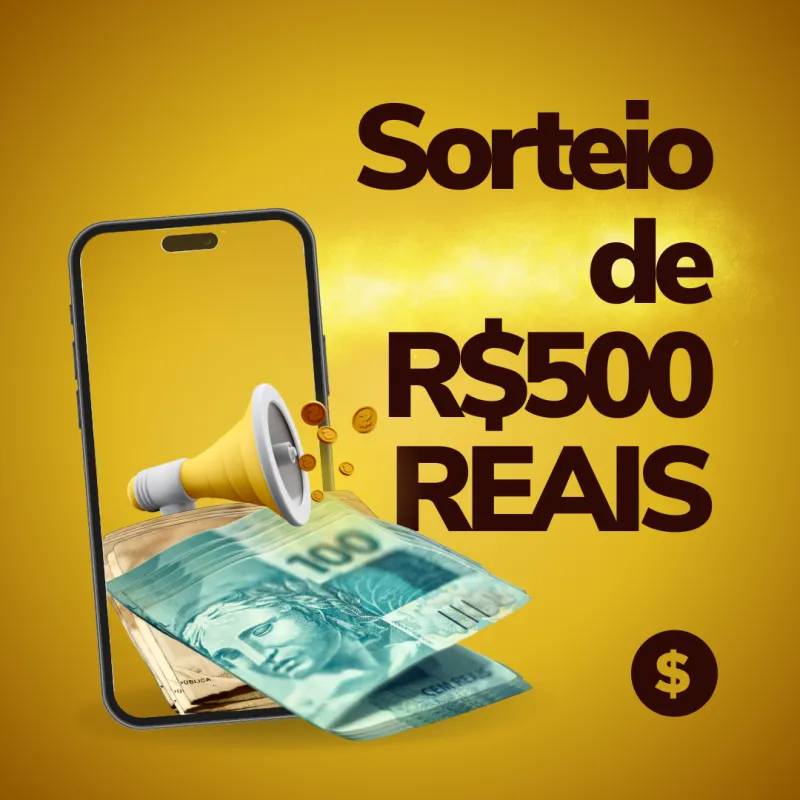 Imagem da campanha R$500 REAIS NO PIX