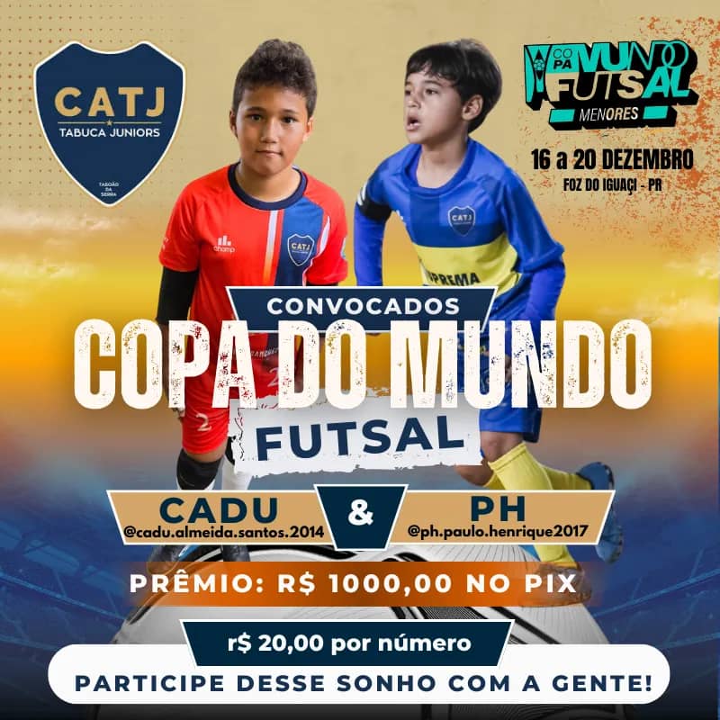 Imagem da campanha CADU E PH NA COPA DO MUNDO DE FUTSAL