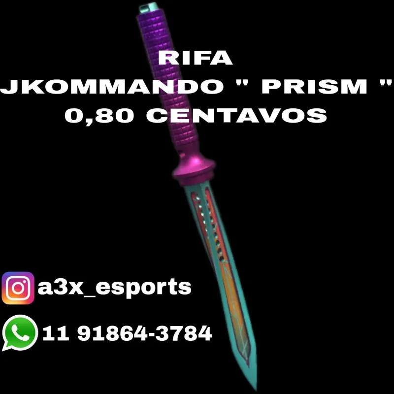 Imagem da campanha RIFA FACA JKOMMANDO " PRISM "