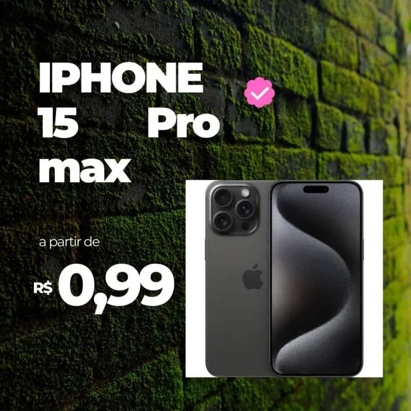 Imagem da campanha IPHONE 15 PRO MAX no bolso