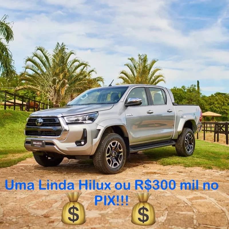 Imagem da campanha Hilux ou R$300 no pix
