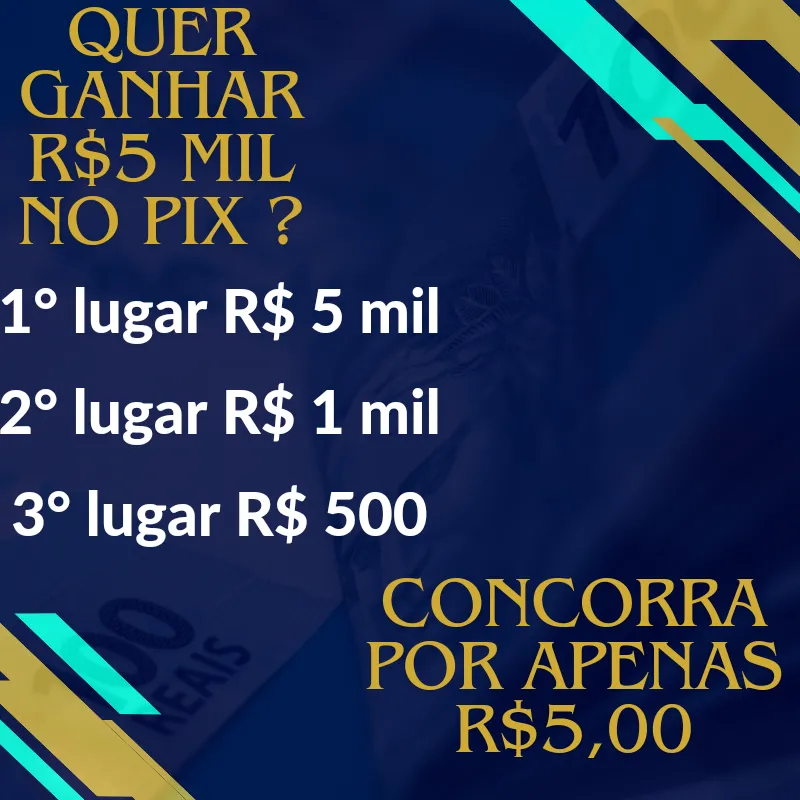 Imagem da campanha Concorra a R$5 mil reais no Pix 🤑💰