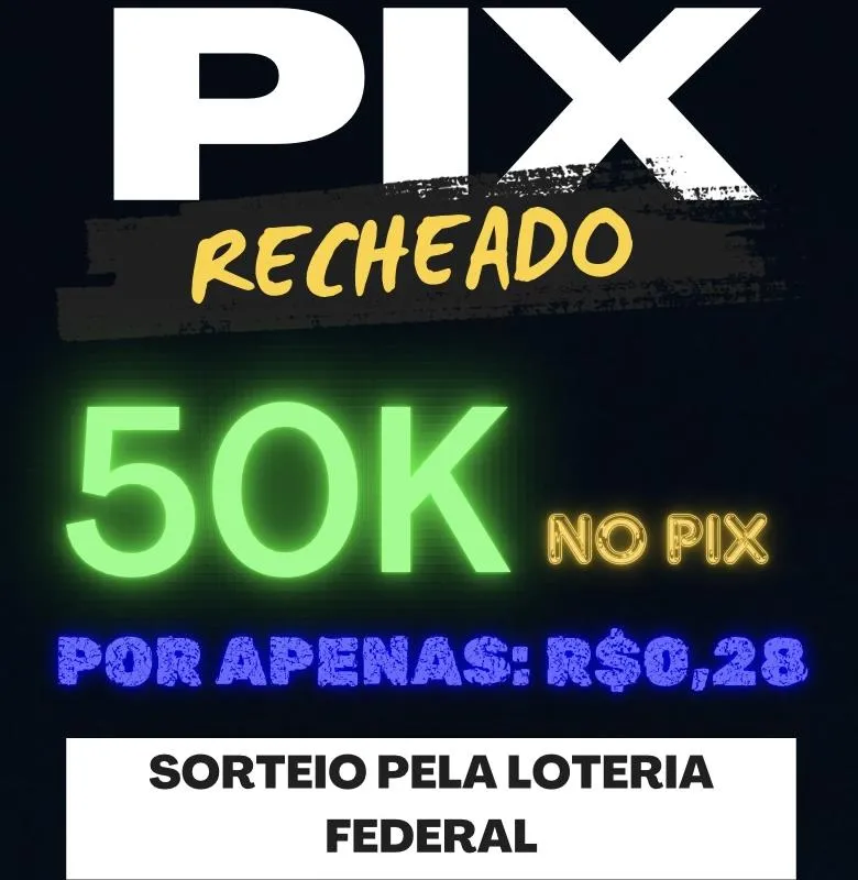 Imagem da campanha PIX RECHEADO 50k