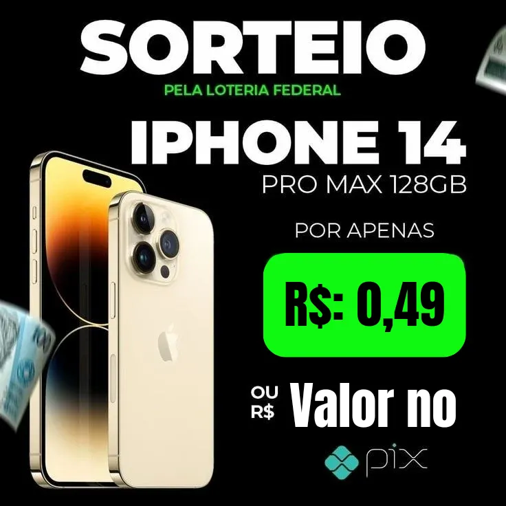 Imagem da campanha Iphone 14 Pro Max ou valor no Pix