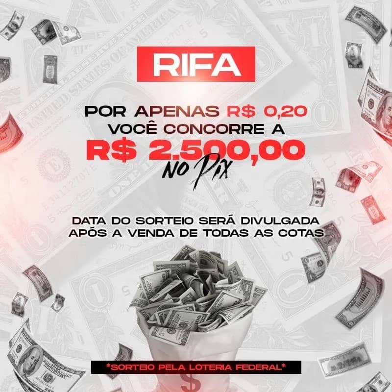 Imagem da campanha RIFA DE $0,20 CENTAVOS PARA CONCORRER EM $2.500,00 NO PIX !!!