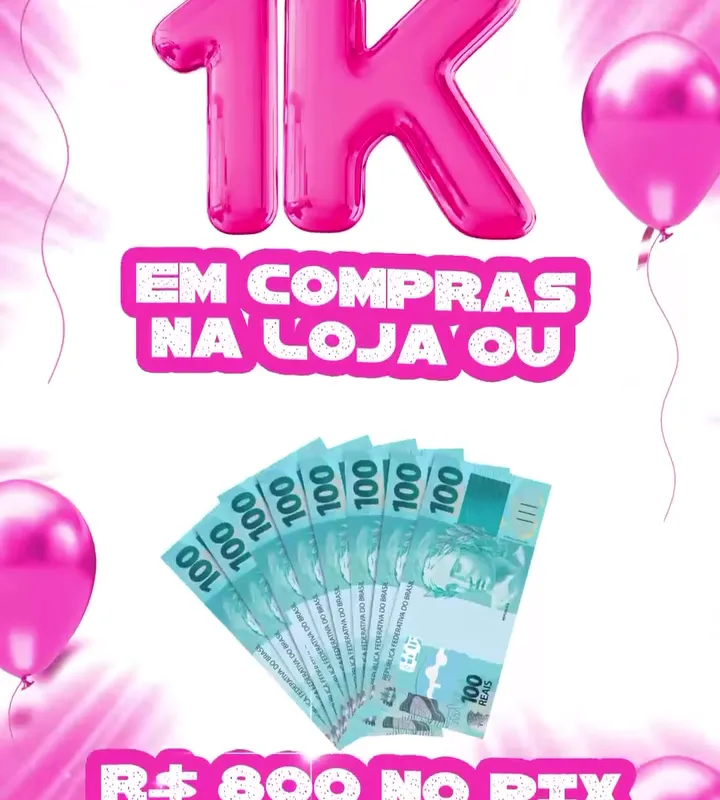 Imagem da campanha MIL REAIS EM COMPRAS NA LOJA OU 800,00 NO PIX
