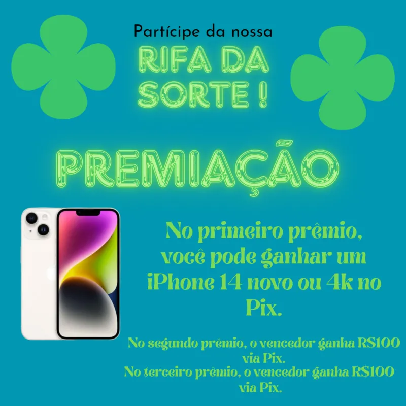 Imagem da campanha Rifa iPhone 14 256GB ou 4k no pix