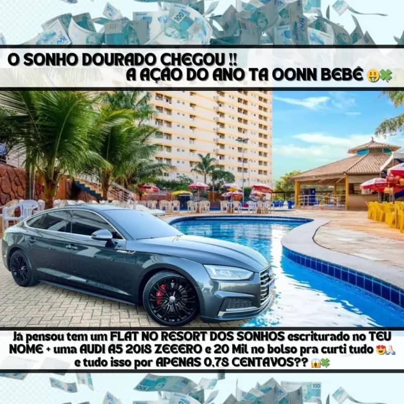 Imagem da campanha FLAT NO RESORT DOS SONHOS + AUDI A5 NA GARAGEM e 20MIL NO BOLSO PRA CURTIR
