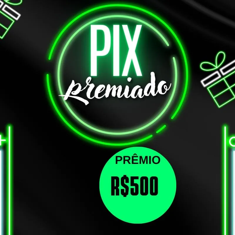 Imagem da campanha Pix premiado 500 $🍀