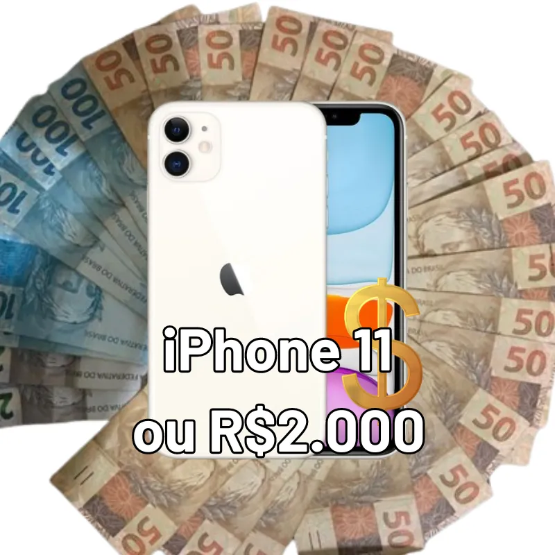 Imagem da campanha iPhone 11 ou R$2.000 no pix