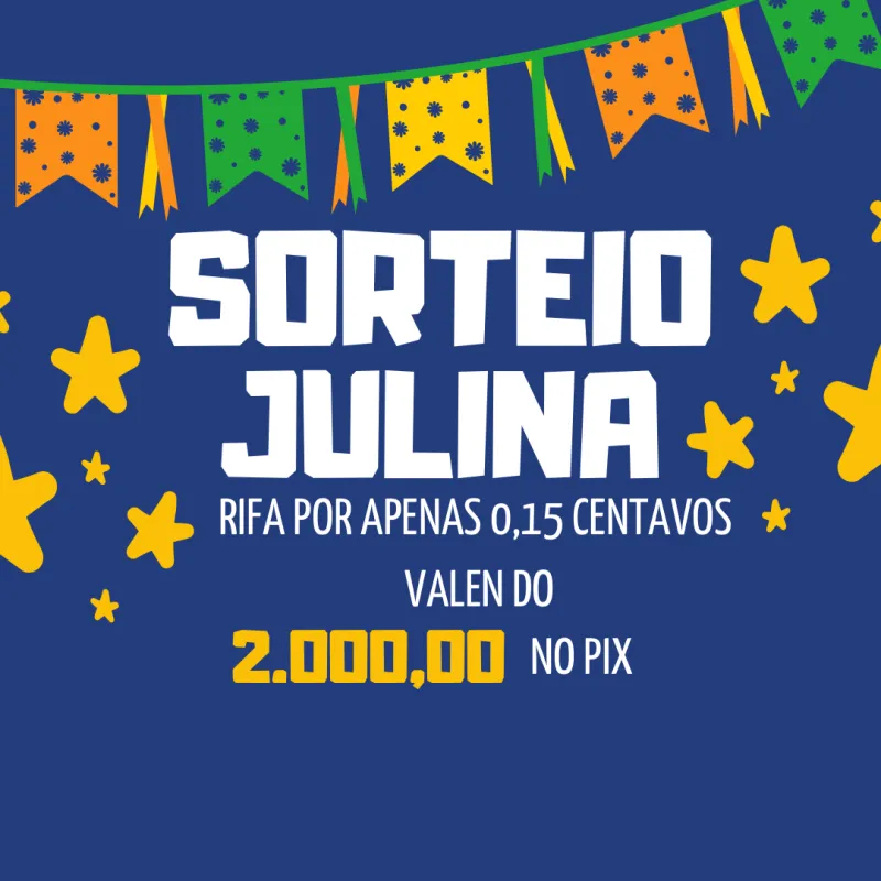 Imagem da campanha SORTEIO JULINA | ganhe 2.000 reais ainda hoje