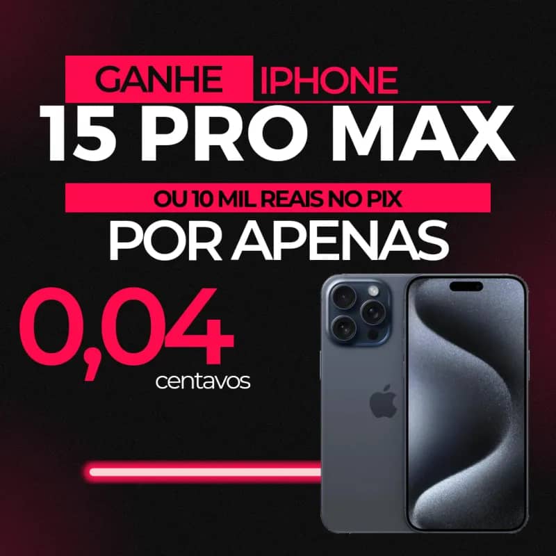 Imagem da campanha iPhone 15 Pro Max ou 10k