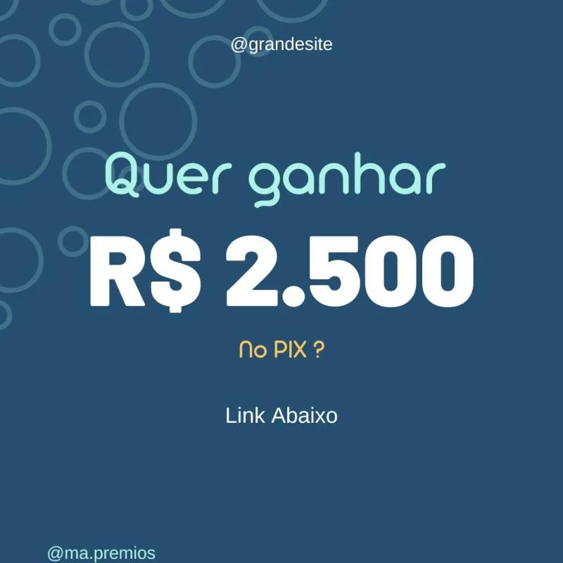 Imagem da campanha R$ 2.500 no pix