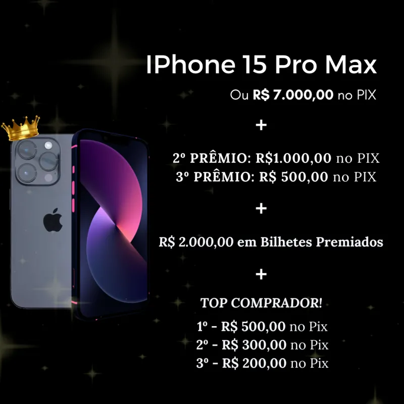 Imagem da campanha iPhone 15 Pro Max ou R$ 7.000,00 no PIX