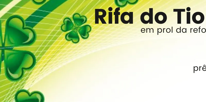 Imagem da campanha Rifa em prol da reforma da casa do irmão Júnior (Tio Noninho)