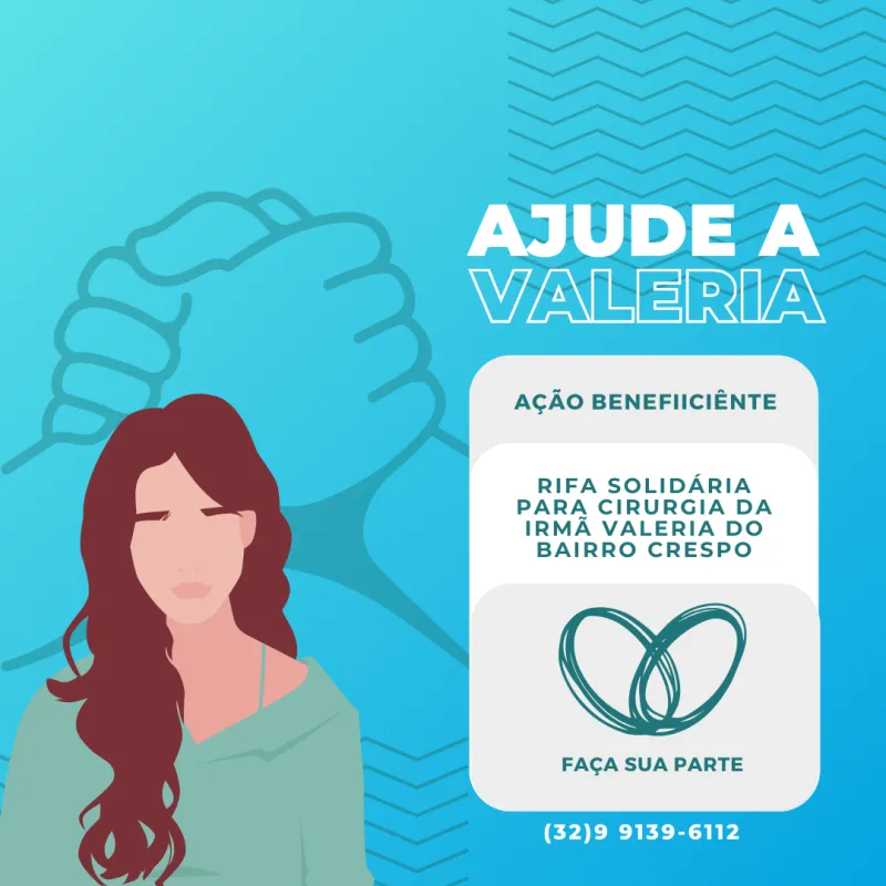Imagem da campanha Ação beneficiente em apoio a cirurgía da irmã Valeria