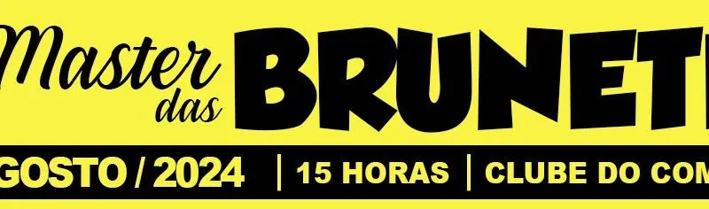 Imagem da campanha Master Brunetes