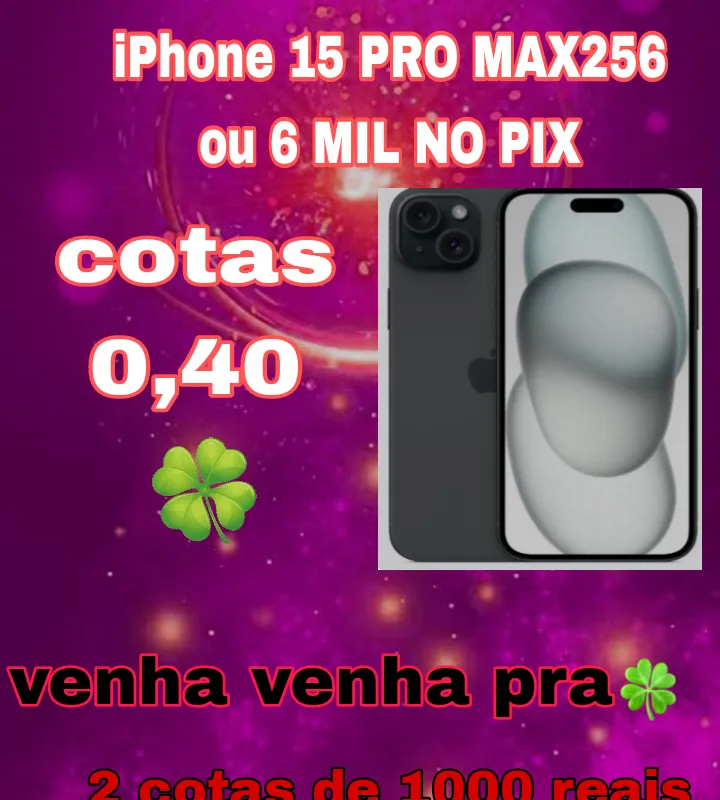 Imagem da campanha iPhone 15 PRO MAX 256 GB OU 6 MIL NO PIX