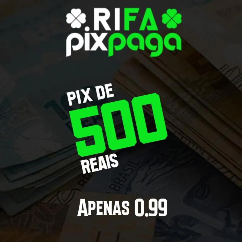 Imagem da campanha Pix 500 reais