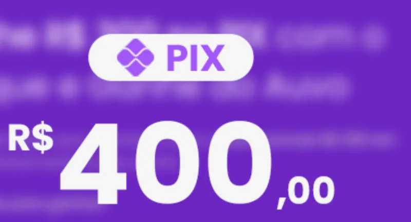 Imagem da campanha Prêmio: R$ 400,00 no PIX
