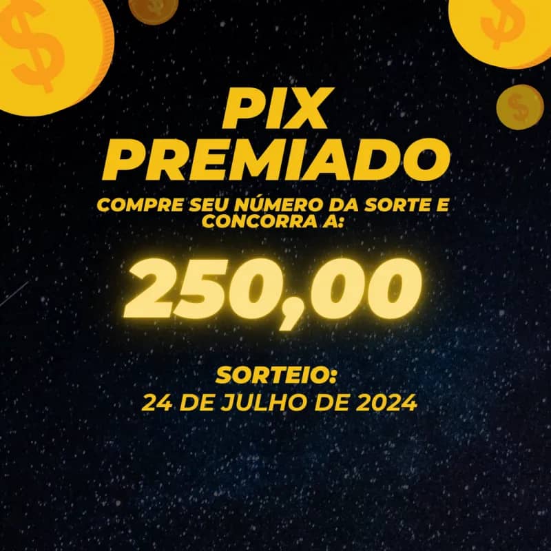 Imagem da campanha PIX PREMIADO 250REAIS!!!