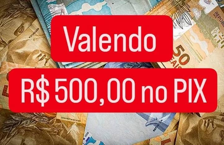 Imagem da campanha VALENDO R$ 500,00 NO PIX