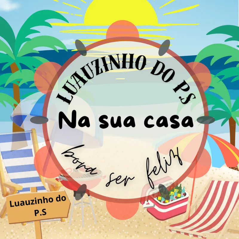 Imagem da campanha Luauzinho do P.S