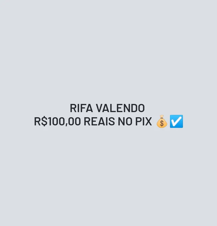 Imagem da campanha Rifa valendo 100 reais