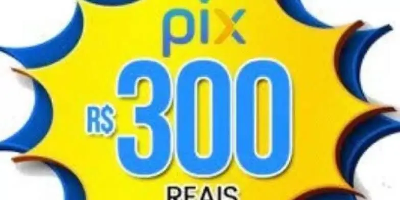 Imagem da campanha 💵💵R$300 no PIX💵💵