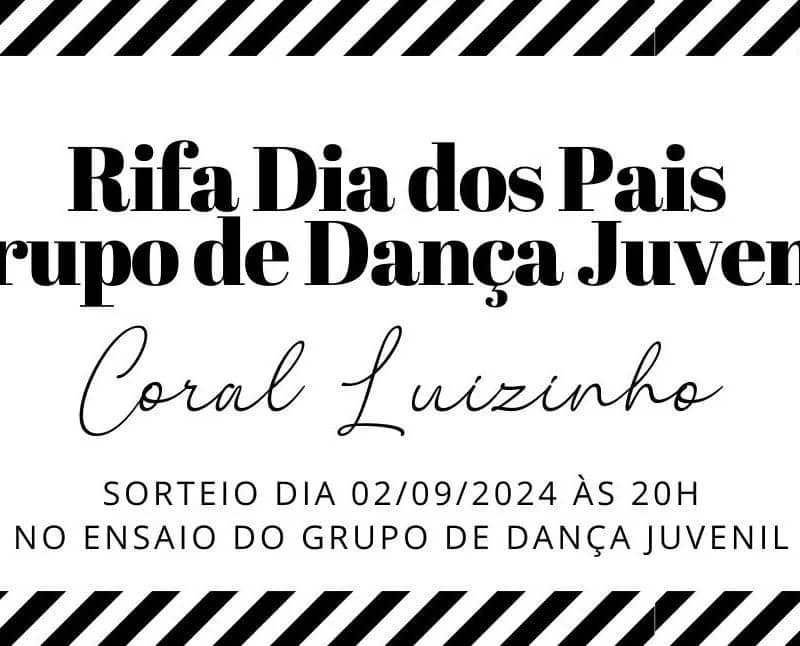 Imagem da campanha Rifa Dia dos Pais Grupo de Dança Juvenil