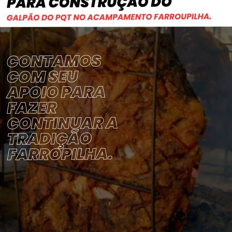 Imagem da campanha Ação entre amigos para construção do galpão do Pqt no Acampamento Farroupilha 2024