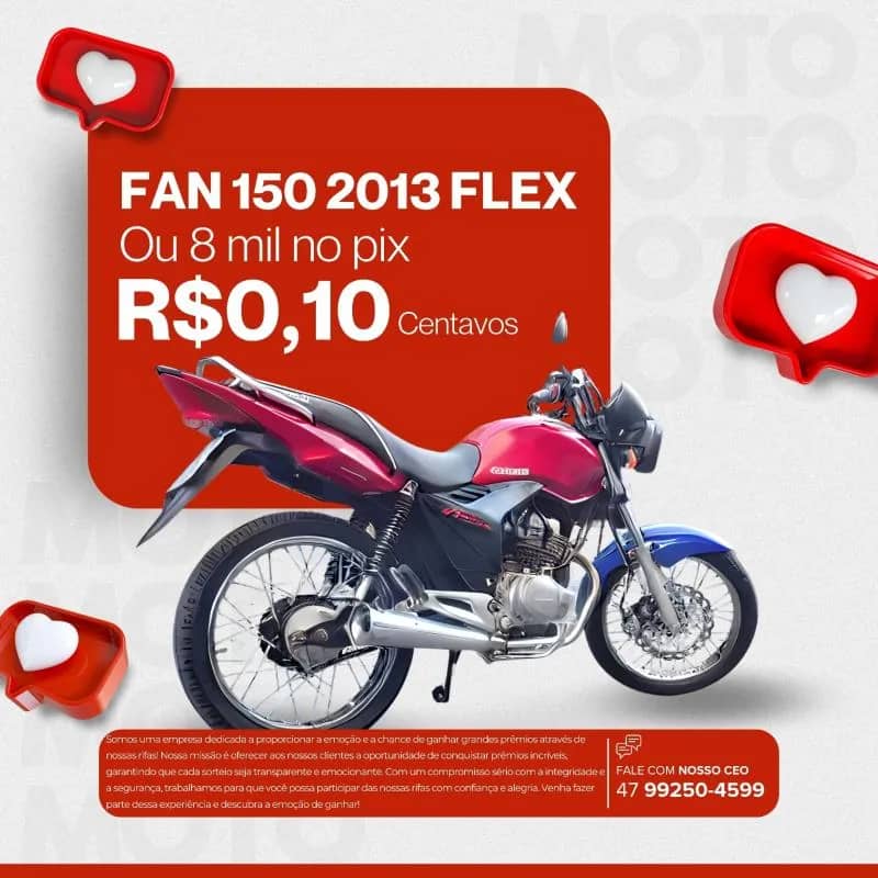 Imagem da campanha Rifa - Fan 150 2013 flex ou 8 mil no pix