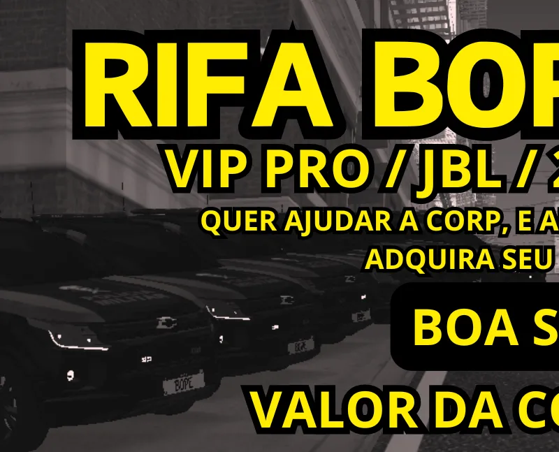 Imagem da campanha Rifa para a bope