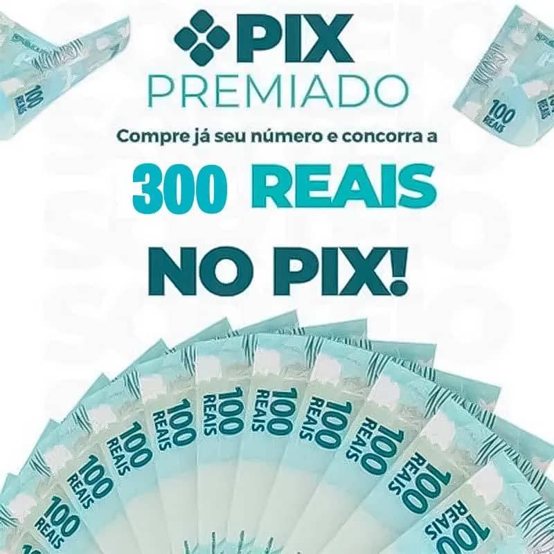 Imagem da campanha R$ 300 NO PIX