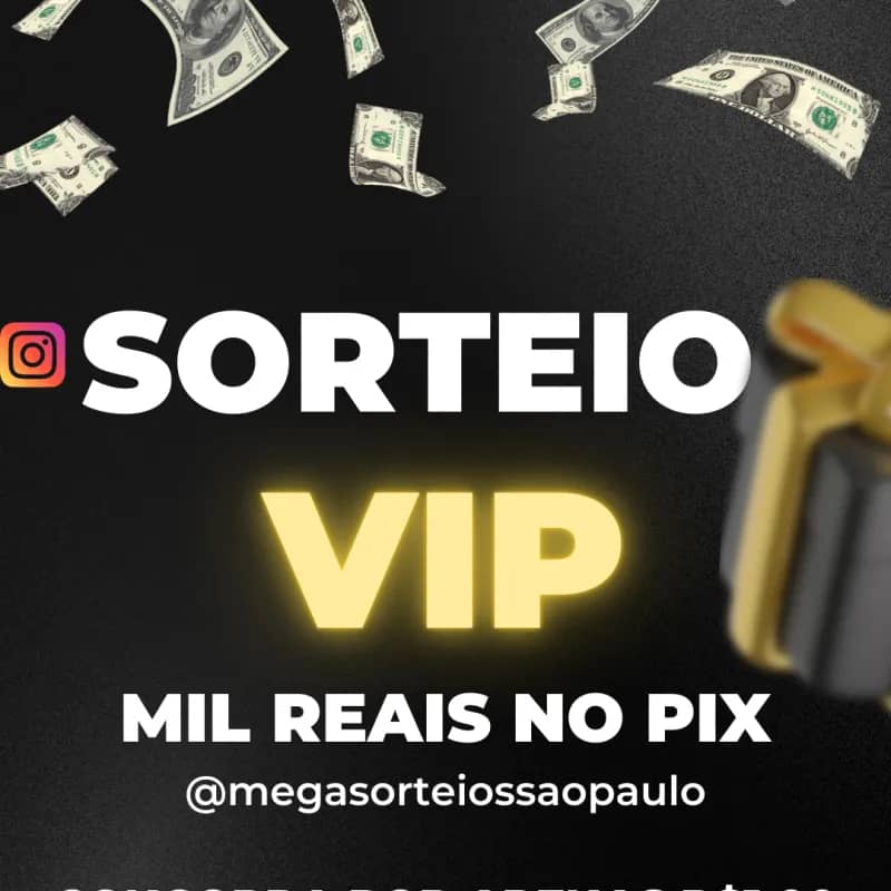 Imagem da campanha SORTEIO VIP R$ 1.000 NO PIX