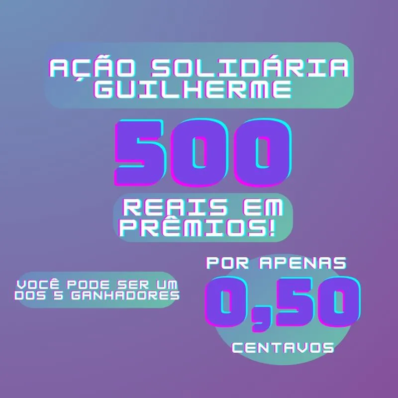 Imagem da campanha Ação Solidária para o Guilherme