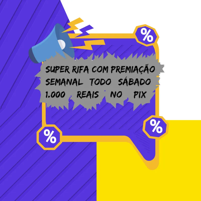 Imagem da campanha Rifa legal toda semana 1.000 reais no pix todo sábado as 19:00 horas