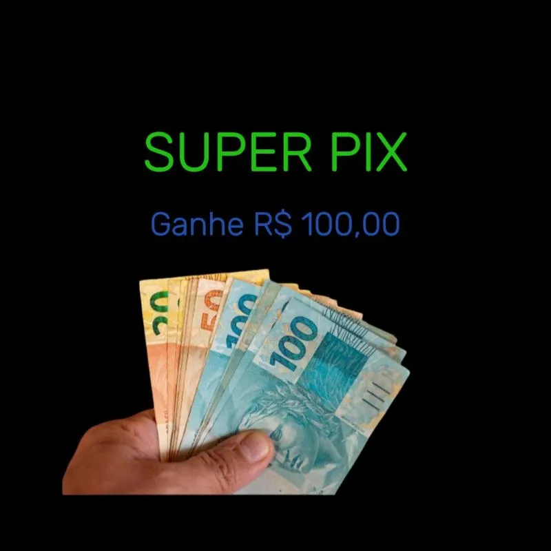Imagem da campanha PIX DE R$ 100,00