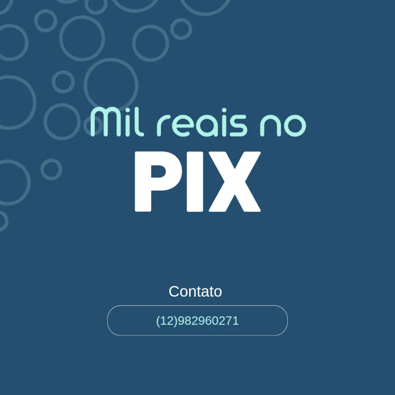 Imagem da campanha R$1000,00 no pix