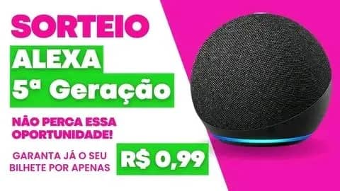 Imagem da campanha Sorteio ALEXA 5 geração