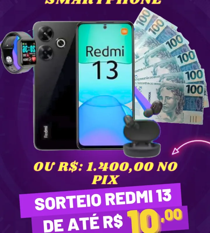 Imagem da campanha Sorteio redmi 13 ou 1.400 no pix