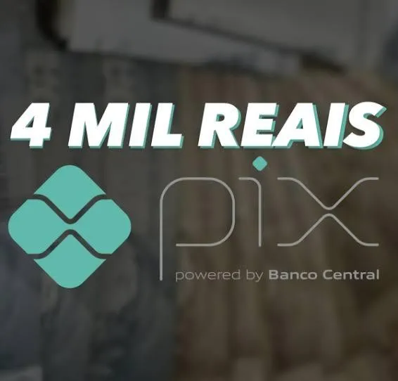 Imagem da campanha AÇÃO R$4.000,00 MIL REAIS NO PIX
