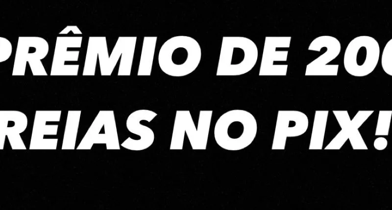 Imagem da campanha 200 reais no pix!
