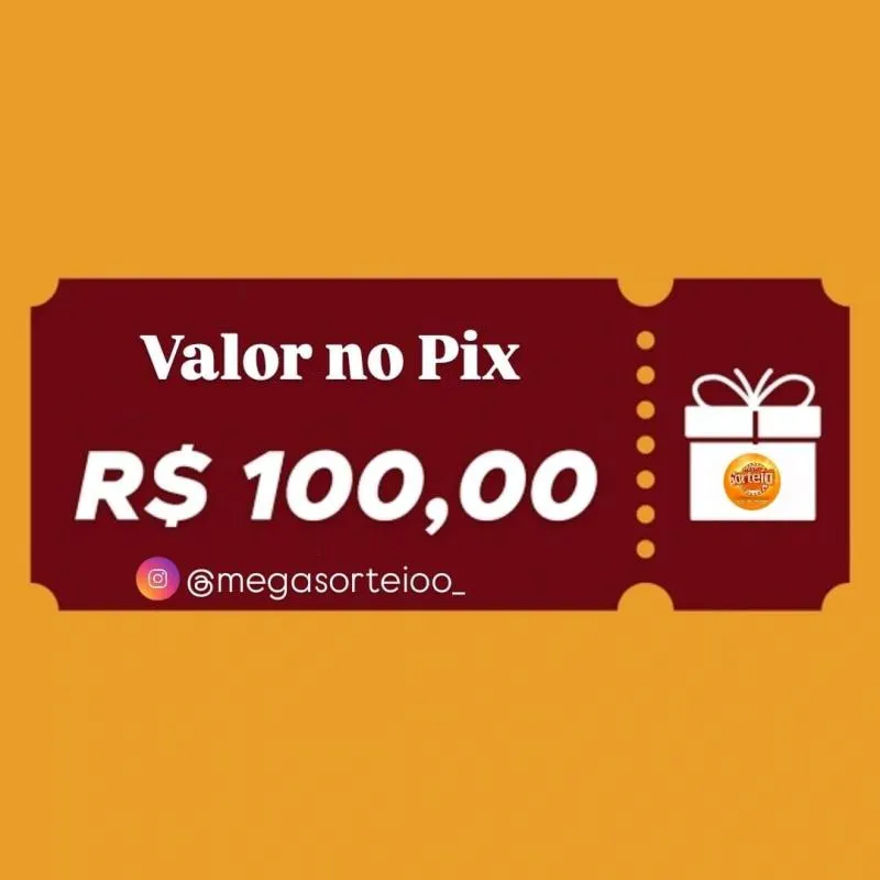 Imagem da campanha R$ 100 no Pix 🎁