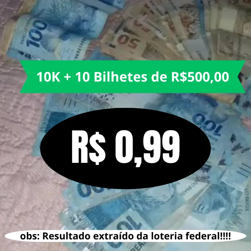 Imagem da campanha 10K + 10 BILHETES DE R$ 500,00 CADA