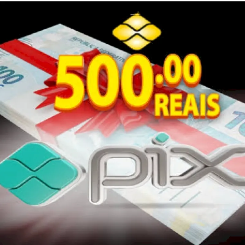 Imagem da campanha 500,00 no seu pix