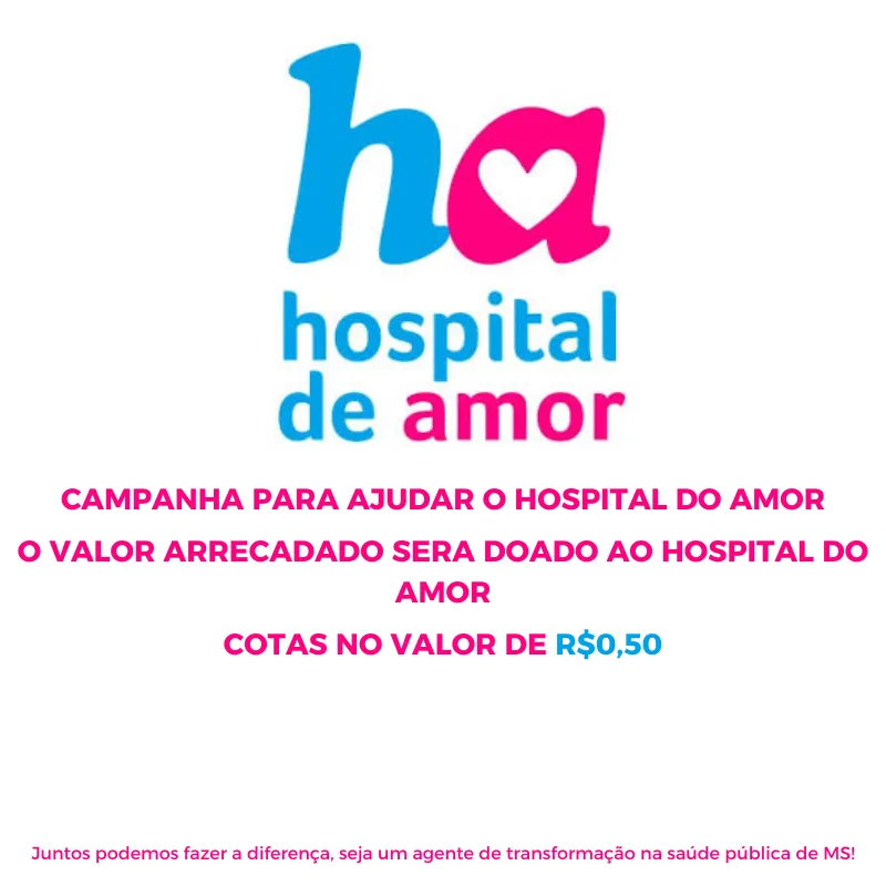 Imagem da campanha Rifa do Amor: Apoie o Hospital de Amor e Salve Vidas!